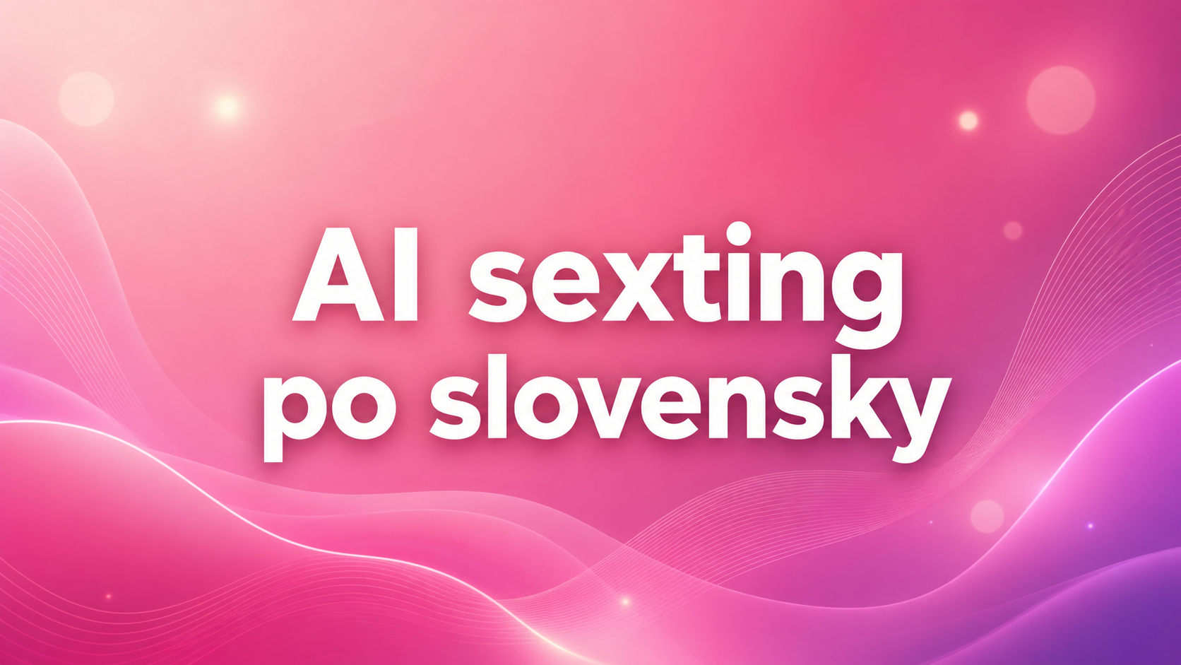 AI sexting po slovensky