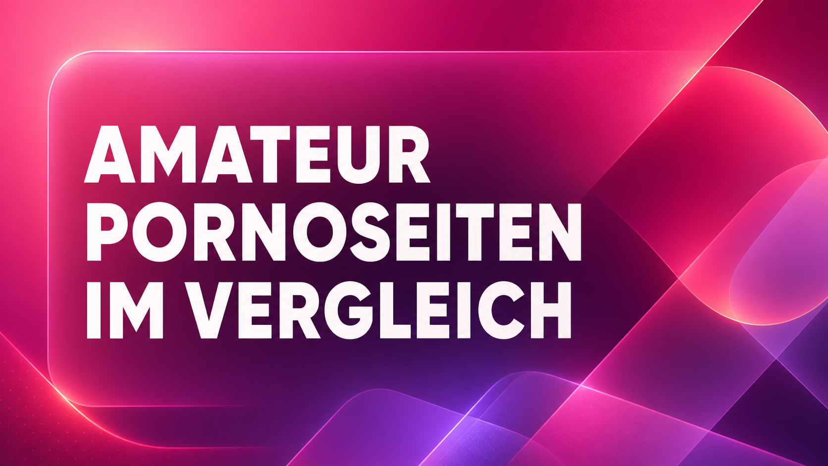 Amateur Pornoseiten im Vergleich