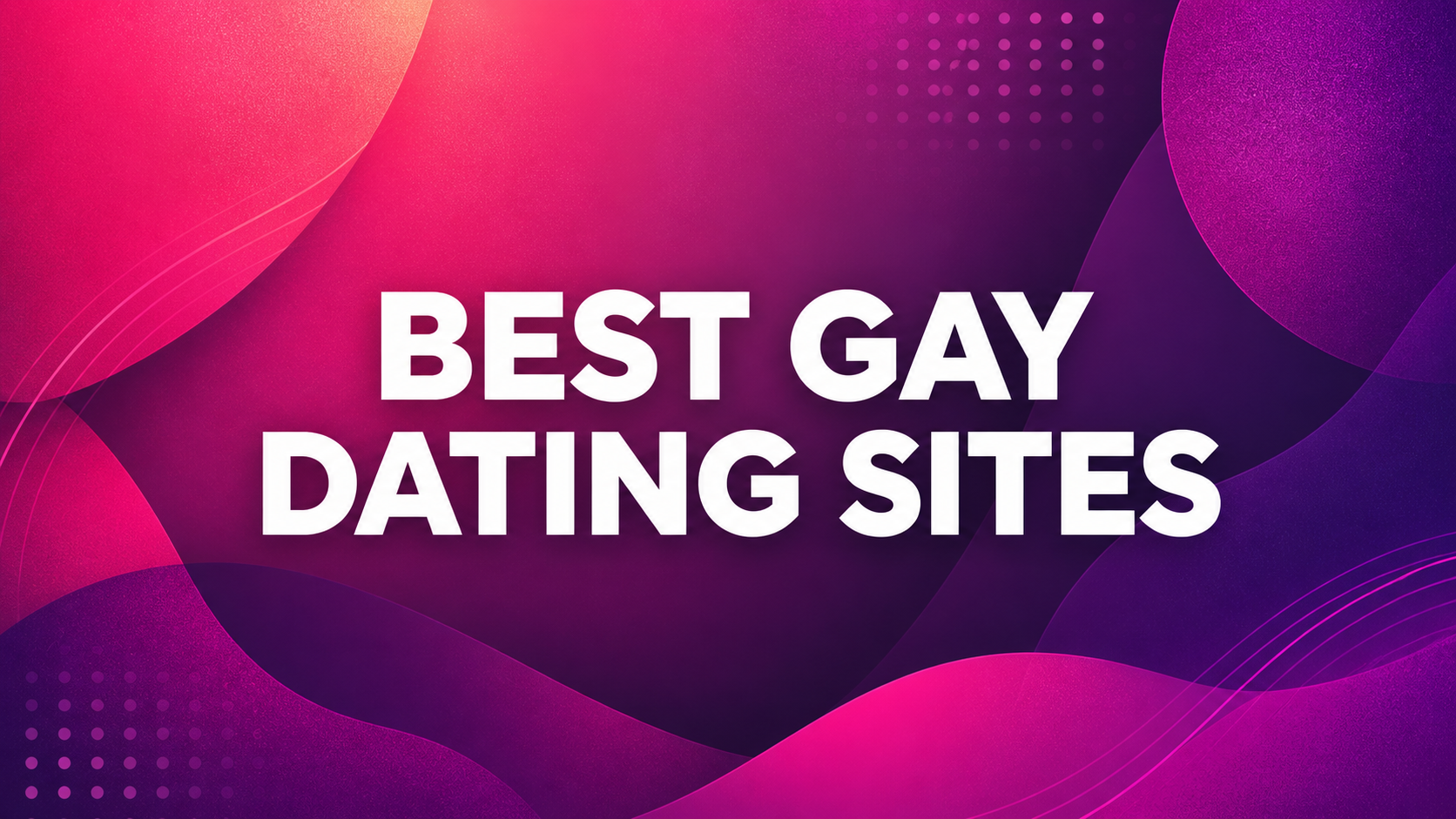 Best Gay Dating Sites guide