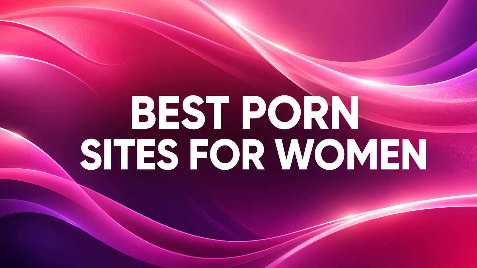 Best Porn Sites for Women: seven premium picks by mood