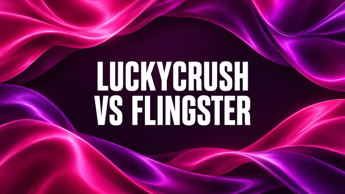 LuckyCrush vs Flingster: videochat, filtry a placení