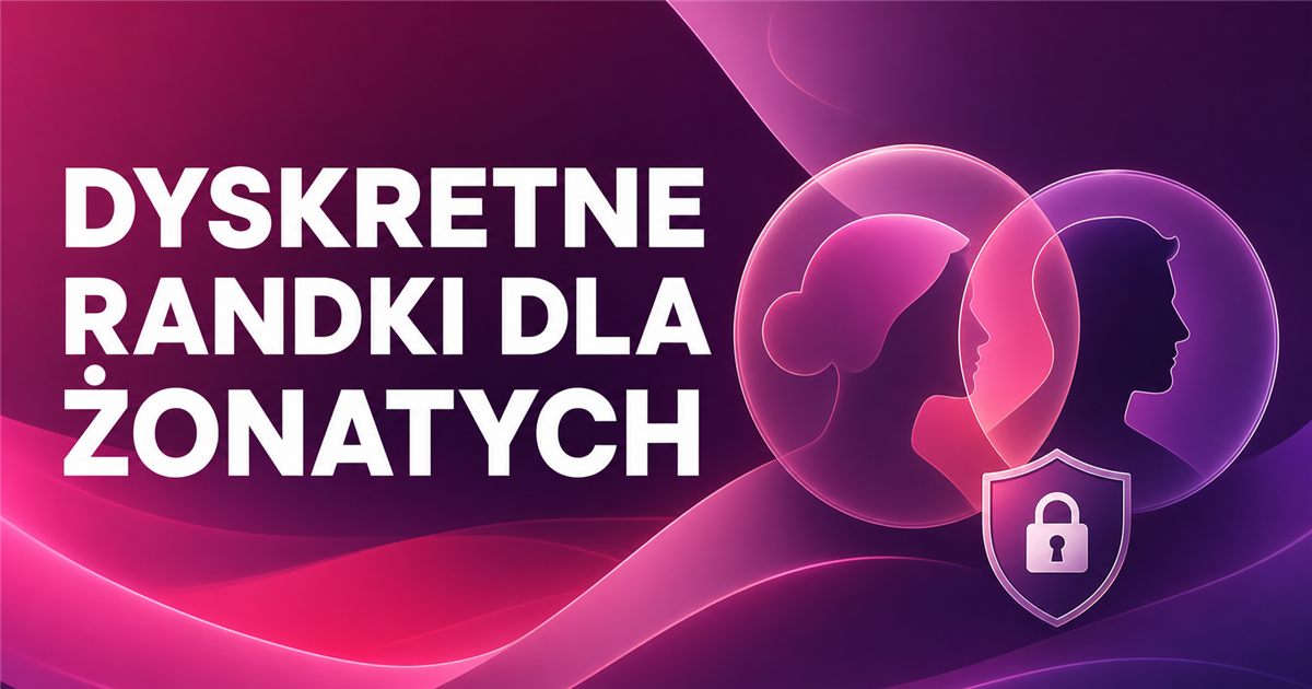 Dyskretne randki dla żonatych