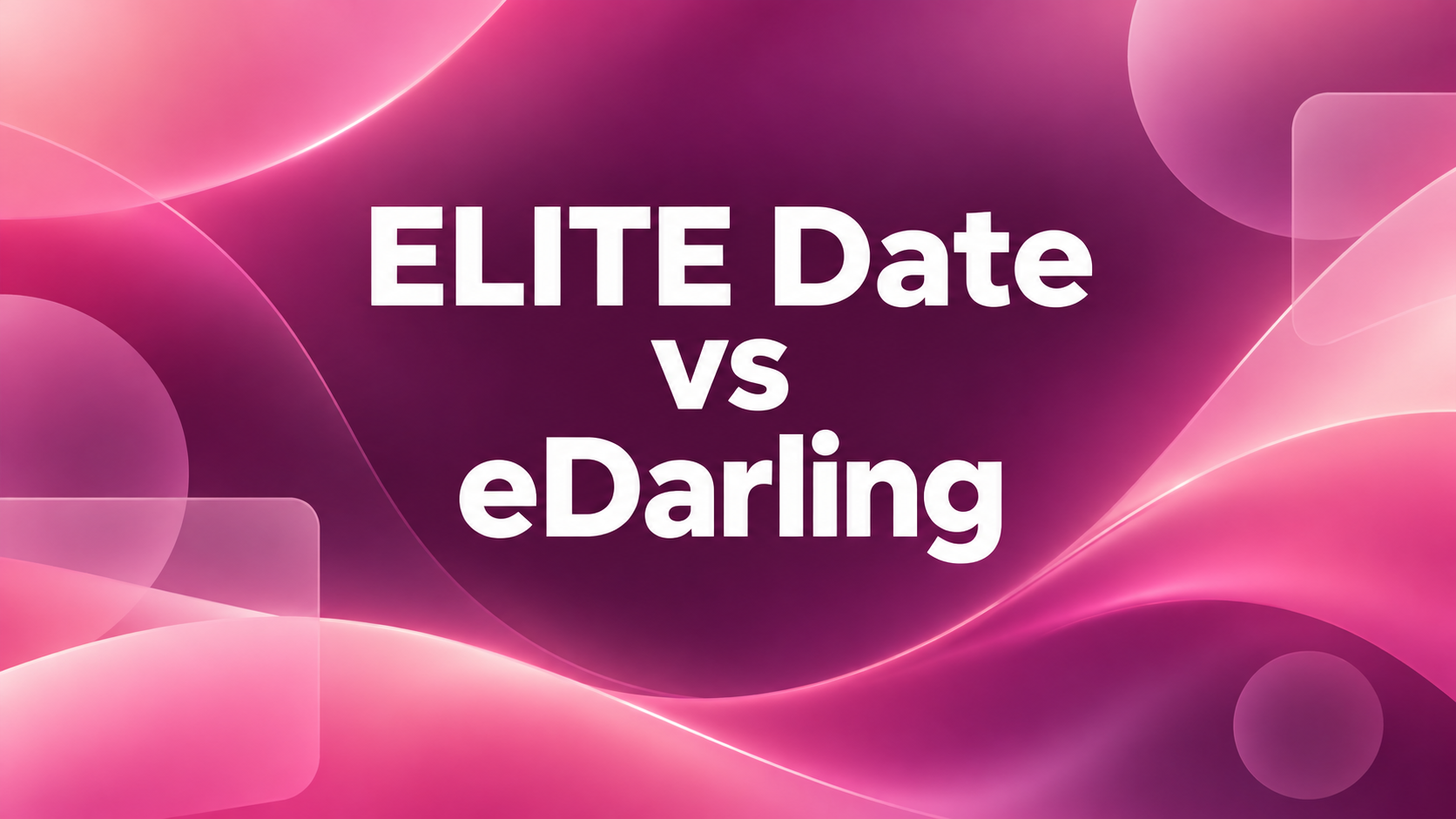 ELITE Date vs eDarling