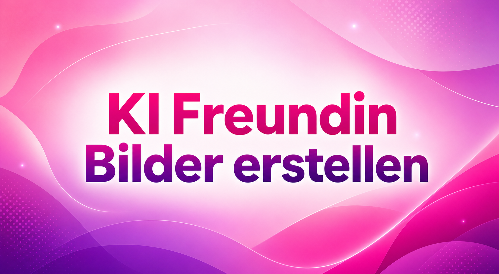 KI Freundin Bilder erstellen Cover