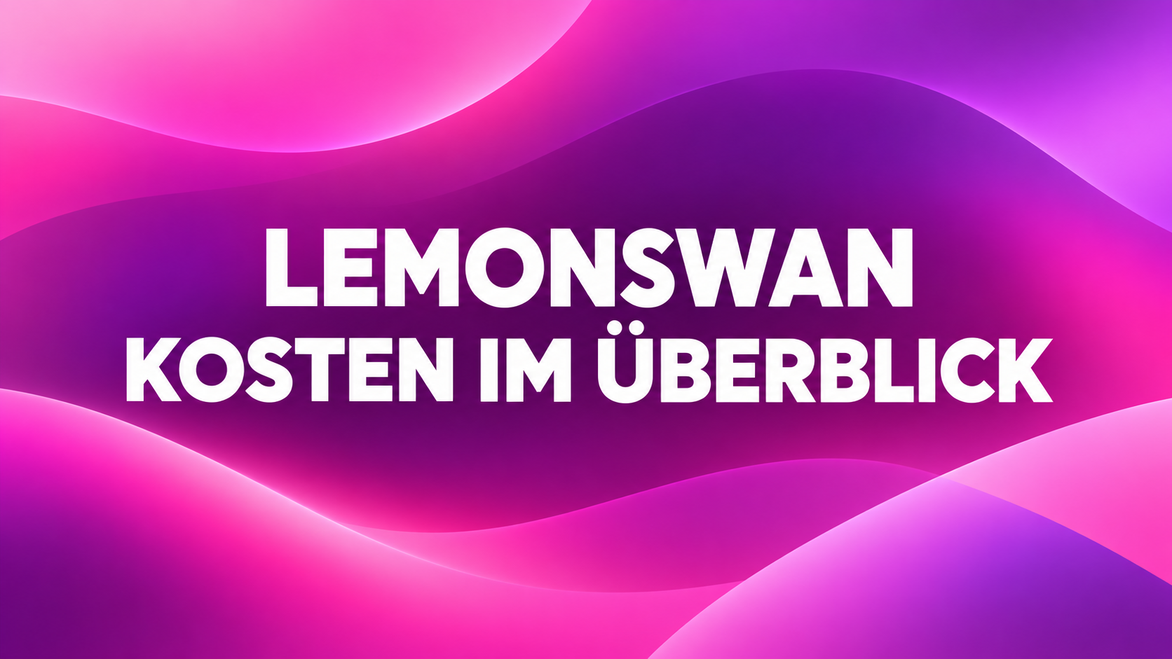 LemonSwan Kosten im Überblick