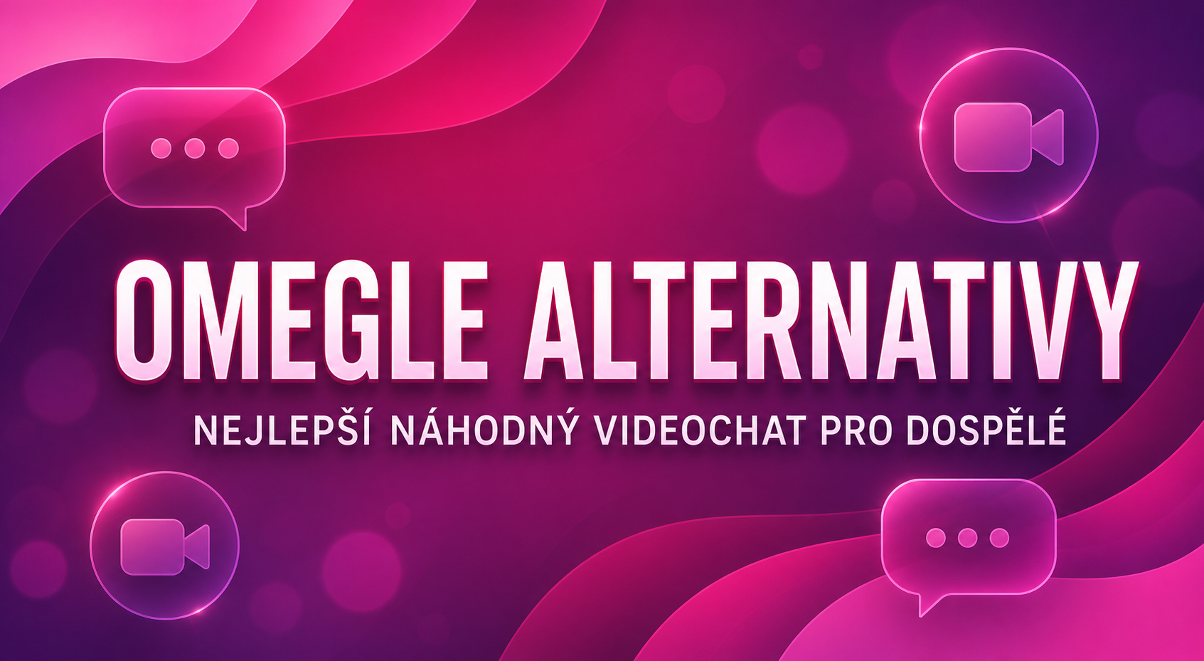 Omegle alternativy – nejlepší náhodný videochat pro dospělé