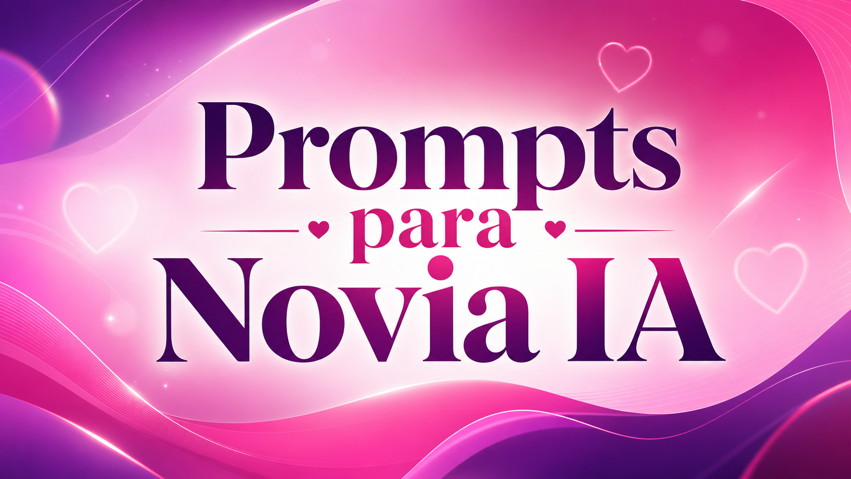 Prompts para Novia IA