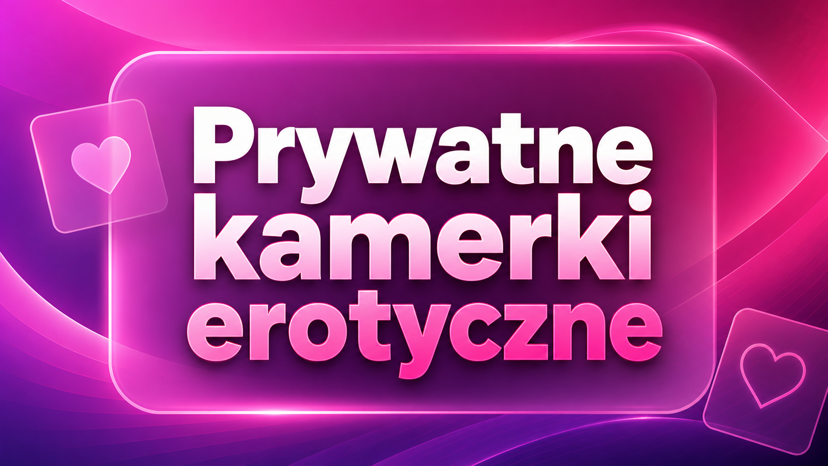 Prywatne kamerki erotyczne
