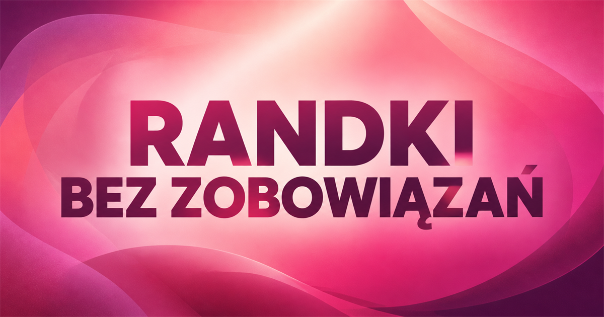 Randki bez zobowiązań