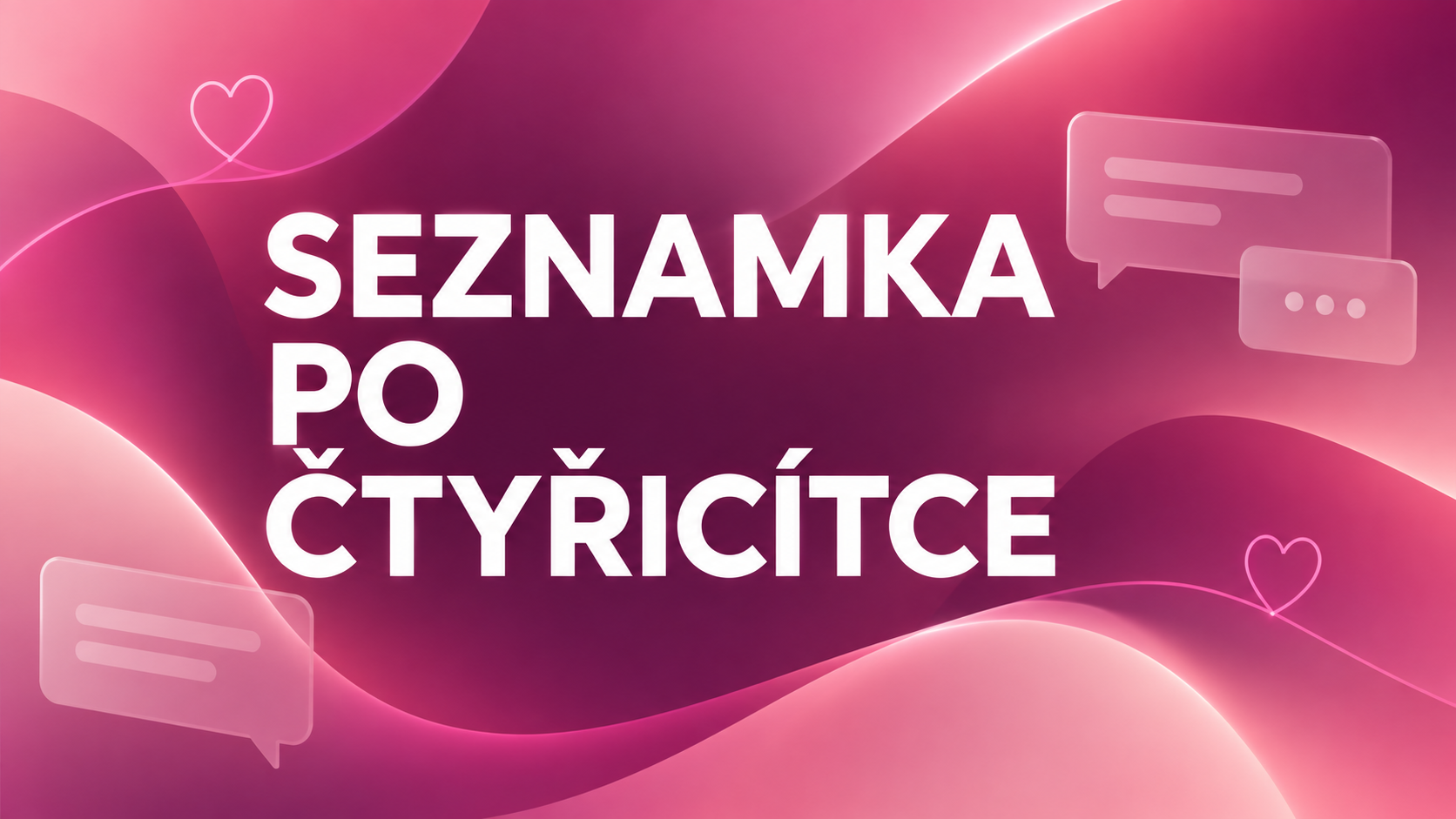 Seznamka po čtyřicítce