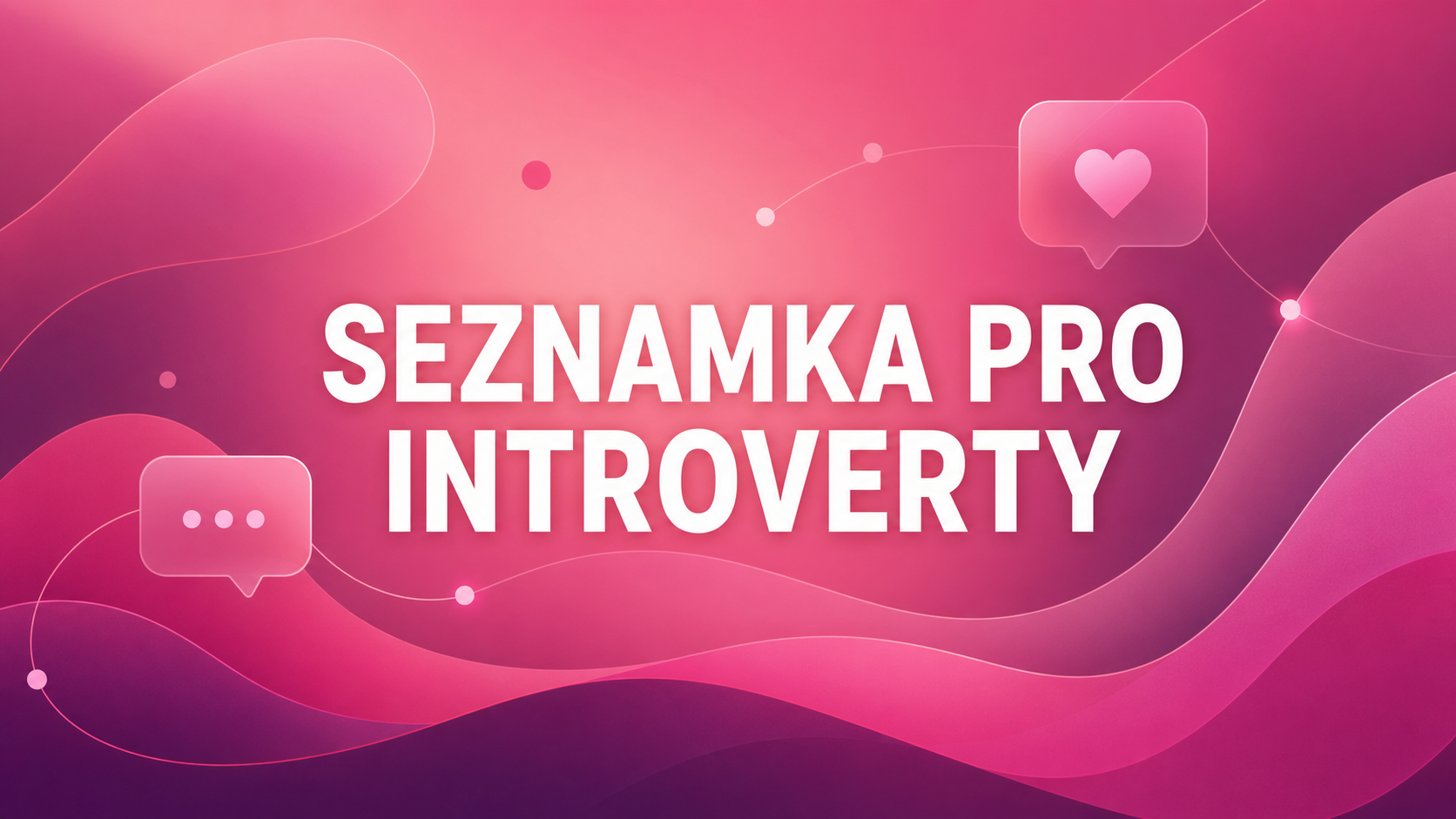 Seznamka pro introverty