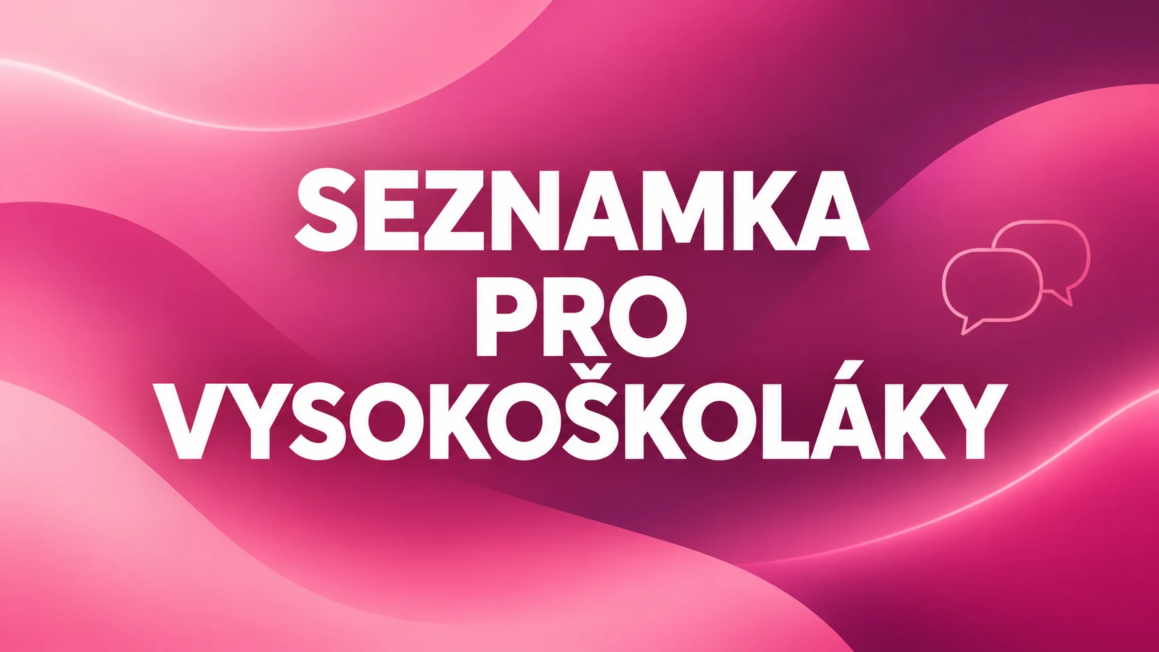 Seznamka pro vysokoškoláky