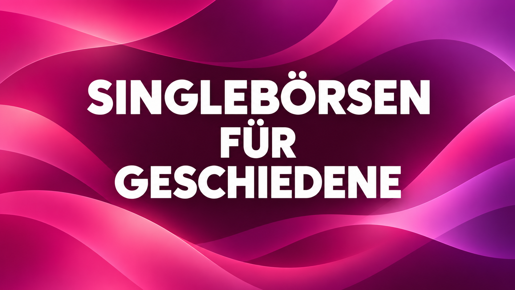 Singlebörsen für Geschiedene, Titel auf rosa-violettem Verlauf