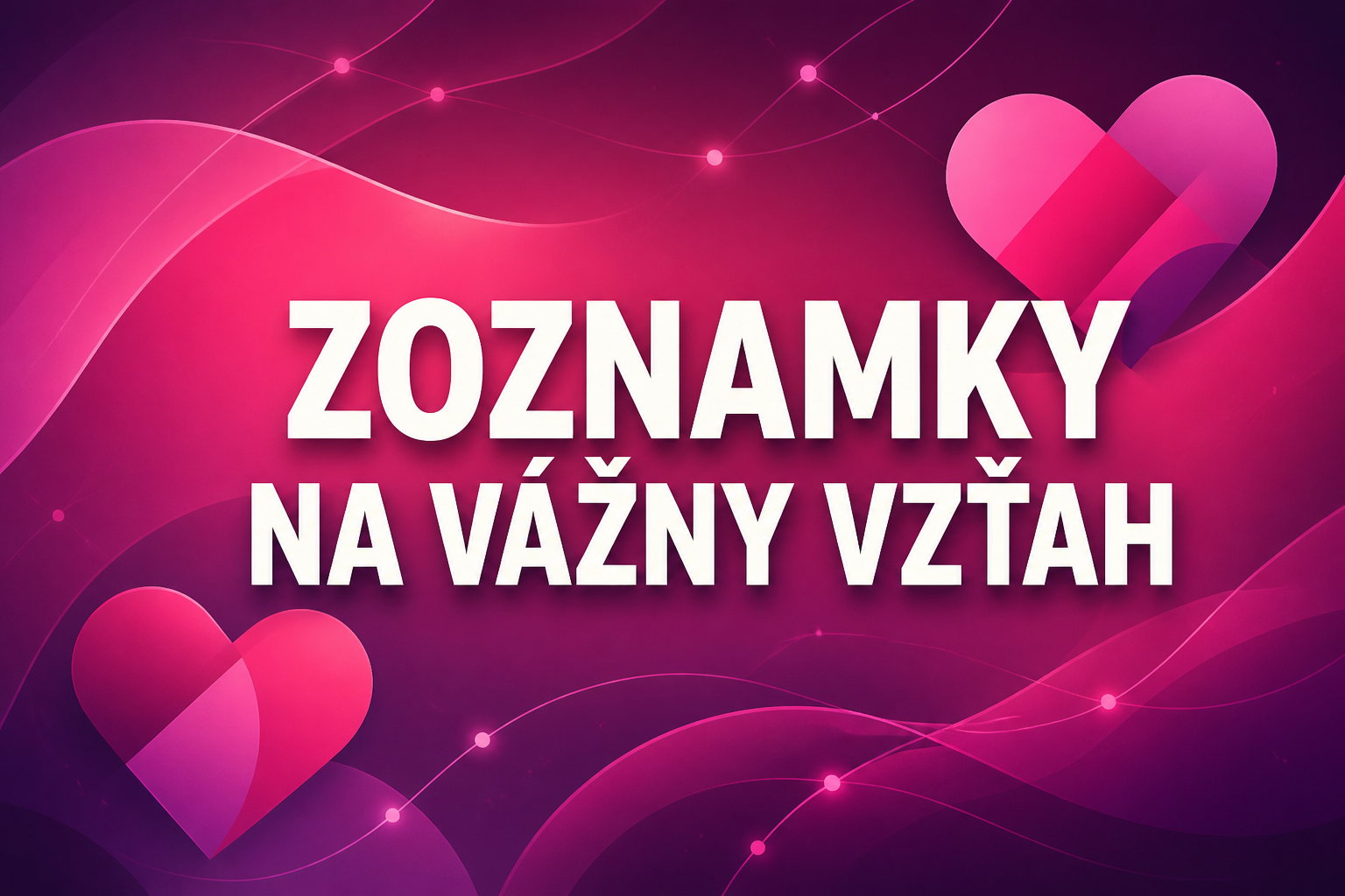 Zoznamky na vážny vzťah