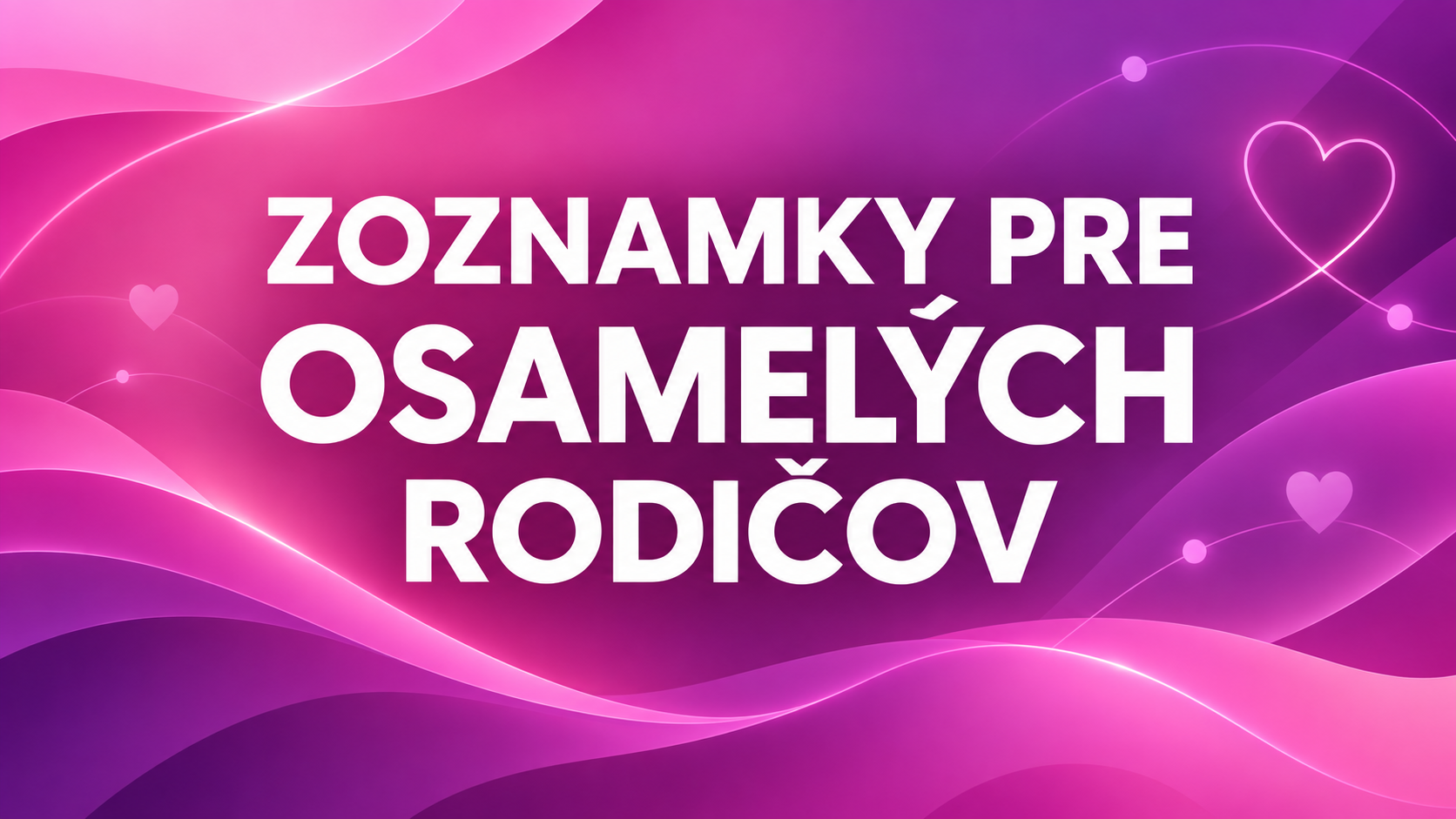 Zoznamky pre osamelých rodičov